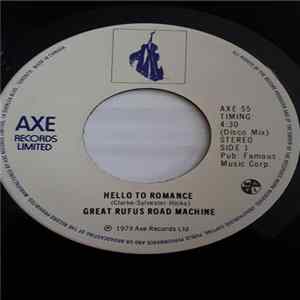 FLAC The Great Rufus Road Machine - Hello To Romance (Disco Mix) / Hello To Romance (Radio Mix)