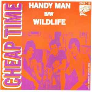 FLAC Cheap Time - Handy Man B/W Wildlife