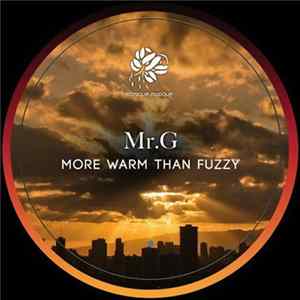 FLAC Mr. G - More Warm Than Fuzzy