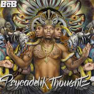 FLAC B.o.B - Psycadelik Thoughtz