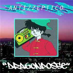 FLAC Dragon Posse - Antizzeptico