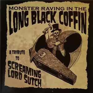 FLAC Various - Monster Raving In The Long Black Coffin: A Tribute To Screaming Lord Sutch