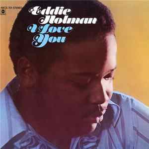FLAC Eddie Holman - I Love You