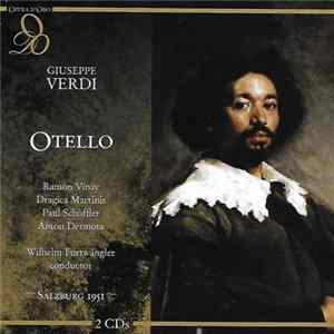 FLAC Giuseppe Verdi, Ramón Vinay, Dragica Martinis, Paul Schöffler, Anton Dermota, Wilhelm Furtwängler - Otello - Salzburg 1951
