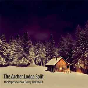FLAC Davey Halfbeard, The Papersnares - The Archer Lodge Split