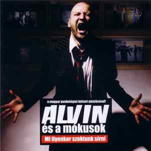 FLAC Alvin És A Mókusok - Mi Ilyenkor Szoktunk Sírni