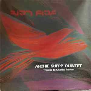 FLAC Archie Shepp Quintet - Bird Fire - tribute to Charlie Parker