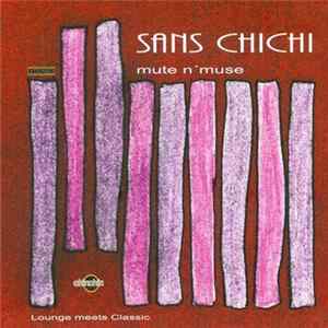 FLAC Sans Chichi - Mute N'Muse