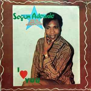 FLAC Segun Adewale And His Superstars International - I ♥ You