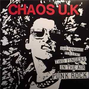 FLAC Chaos U.K - One Hundred Per Cent Two Fingers In The Air Punk Rock