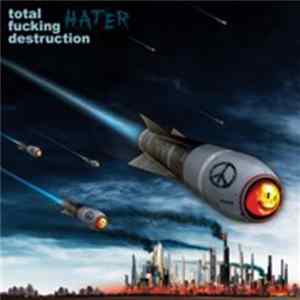 FLAC Total Fucking Destruction - Hater
