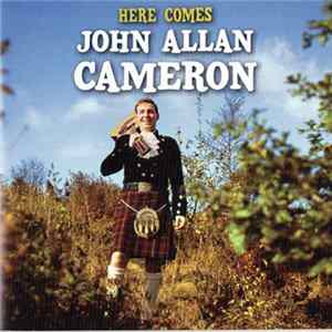 FLAC John Allan Cameron - Here Comes John Allan Cameron