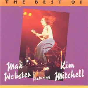 FLAC Max Webster Featuring Kim Mitchell - The Best Of Max Webster Featuring Kim Mitchell