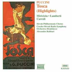 FLAC Puccini / Miricioiu · Lamberti · Carroli / Slovak Philharmonic Chorus / Czecho-Slovak Radio Symphony Orchestra (Bratislava) / Alexander Rahbari - Tosca (Highlights)