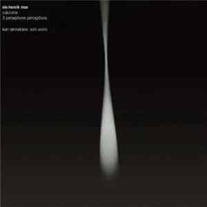 FLAC Ole-Henrik Moe - Ciaccona / 3 Persephone Perceptions