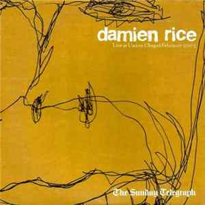 FLAC Damien Rice - Live At Union Chapel February 2003