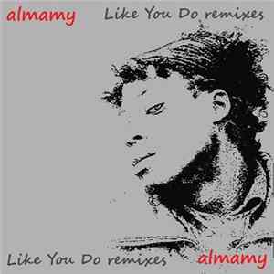 FLAC Almamy - Like You Do Remixes