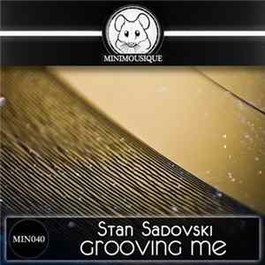 FLAC Stan Sadovski - Grooving Me