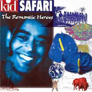 FLAC Kid Safari - The Romantic Heroes