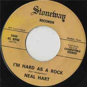 FLAC Neal Hart - I'm Hard As A Rock / The First To Go To Sleep