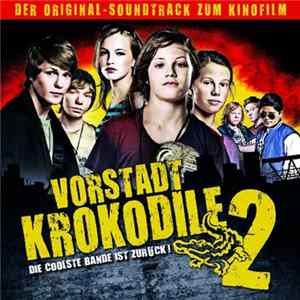 FLAC Various - Vorstadtkrokodile 2 - Der Original-Soundtrack Zum Kinofilm