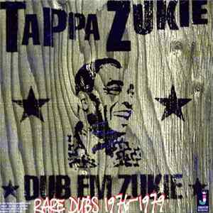 FLAC Tappa Zukie - Dub Em Zukie - Rare Dubs 1976-1979