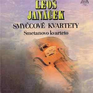 FLAC Leoš Janáček, Smetanovo Kvarteto - Smyčcové Kvartety