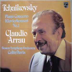 FLAC Tchaikowsky, Claudio Arrau, Boston Symphony Orchestra, Colin Davis - Piano Concerto = Klavierkonzert No. 1