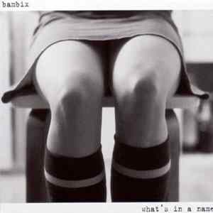 FLAC Bambix - What's In A Name