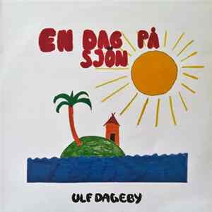 FLAC Ulf Dageby - En Dag På Sjön