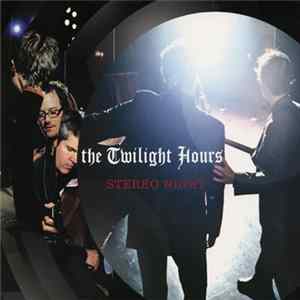 FLAC The Twilight Hours - Stereo Night