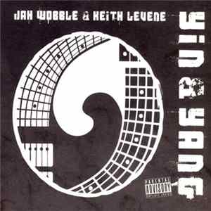 FLAC Jah Wobble & Keith Levene - Yin & Yang