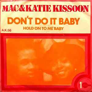FLAC Mac & Katie Kissoon - Don't Do It Baby / Hold On (To Me Babe)