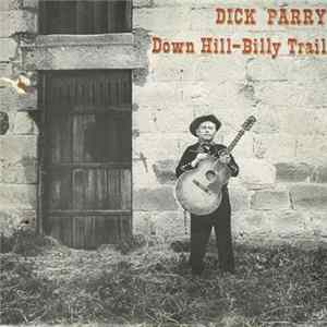 FLAC Dick Parry - Down Hill-Billy Trail