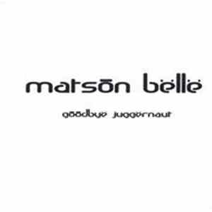 FLAC Matson Belle - Goodbye Juggernaut