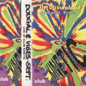 FLAC Dougal & Vibes / Slipmatt - At Club Kinetic