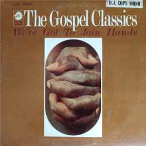 FLAC The Gospel Classics - We've Got To Join Hands