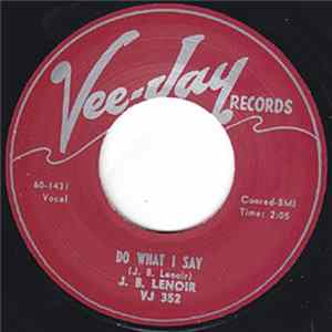FLAC J. B. Lenoir - Do What I Say / Oh Baby