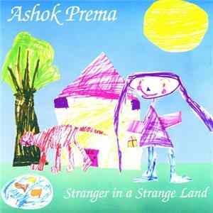 FLAC Ashok Prema - Stranger In A Strange Land