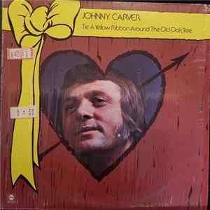 FLAC Johnny Carver - Tie A Yellow Ribbon Around The Old Oak Tree