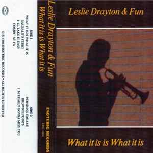 FLAC Leslie Drayton & Fun - What It Is Is What It Is