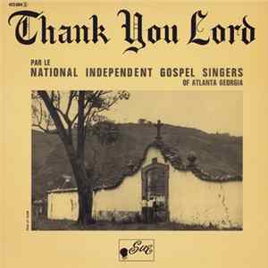 FLAC Le National Independent Gospel Singers Of Atlanta Georgia - Thank You Lord
