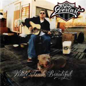 FLAC Everlast - White Trash Beautiful