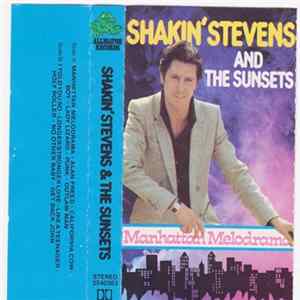 FLAC Shakin' Stevens And The Sunsets - Manhattan Melodrama