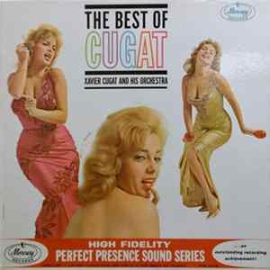 FLAC Xavier Cugat And His Orchestra - The Best Of Cugat