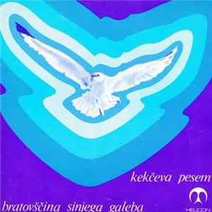 FLAC Various - Bratovščina Sinjega Galeba / Kekčeva Pesem