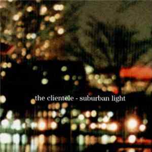 FLAC The Clientele - Suburban Light