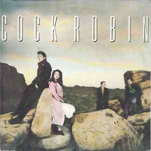 FLAC Cock Robin - When Your Heart Is Weak