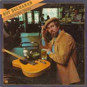 FLAC Roy Buchanan - Loading Zone