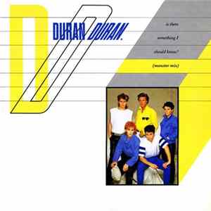 FLAC Duran Duran - Is There Something I Should Know? (Monster Mix)